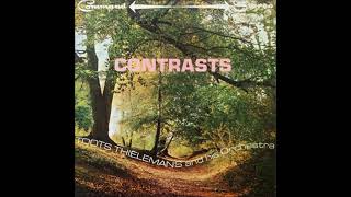 Toots Thielemans  - Contrasts ( Full Album )