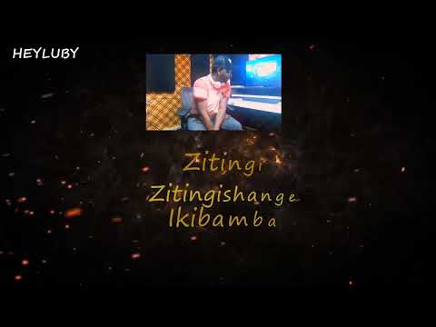 Lubisia - Zitingishange (Lyrical Video)