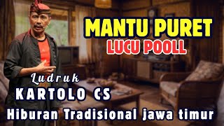 Download lagu Mantu Puret Lucu Pooll 🤣 | Ludruk Dagelan Kartolo CS Terbaru 🔥 | Hiburan Tradisional Jawa Timur  mp3
