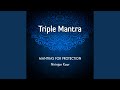 Triple Mantra 