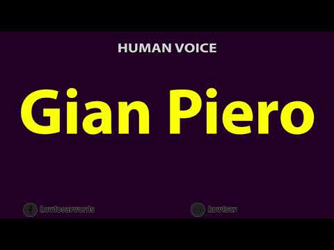 How to Pronounce Gian Piero