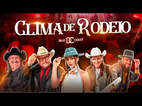 Clima de Rodeio | Dallas Country (Gravação Ao Vivo – DVD Matrix)