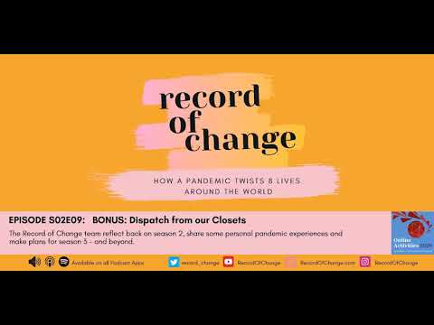 Record of Change: S02E09: Bonus: Dispatch from our Closets