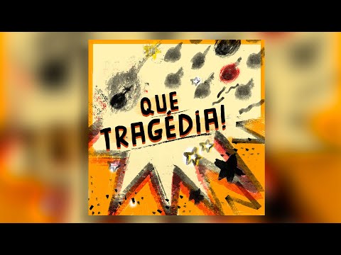 Que Tragédia video