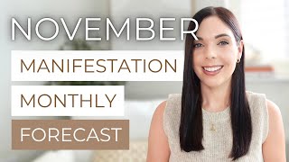 MANIFESTATION MONTHLY FORECAST: Key Energy Dates & Manifesting Tips for November 2025