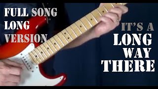 LRB It&#39;s a Long Way There - All guitar licks - FULL song LONG version