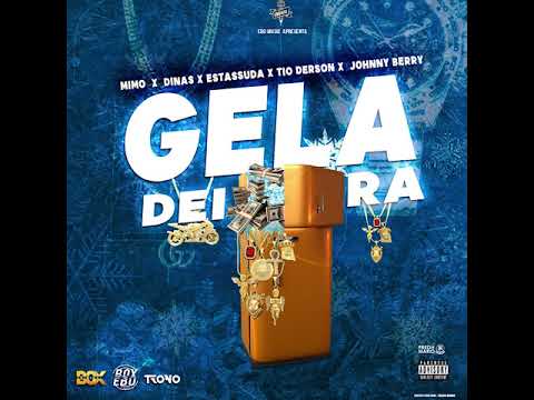 GELADEIRA - ~Mimo, Dinas, Estassuda, Tio Derson, Johnny Berry (Audio Oficial)