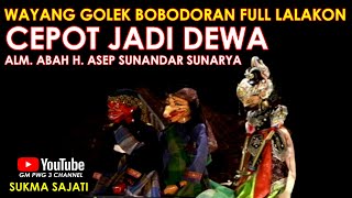Download lagu Wayang Golek Asep Sunandar Sunarya Bobodoran Full Lalakon l Cepot Jadi Dewa - Sukma Sajati mp3