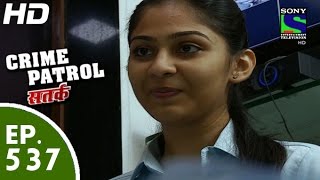 Crime Patrol - क्राइम पेट्रोल सतर्क - Shikwa - Episode 537 - 31st July, 2015