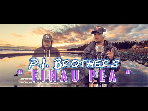 P.I. Brothers - Finau Pea (Official Music Video)