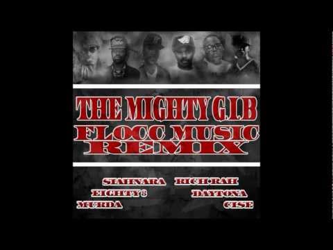 Rich Rah Ft Siahnara,Daytona,Eighty 8,Murda & Cise - FLOCC MUSIC REMIX