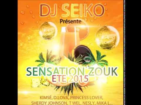 DJ SEIKO / MIX SENSATION ZOUK 2015 / ETE 2015