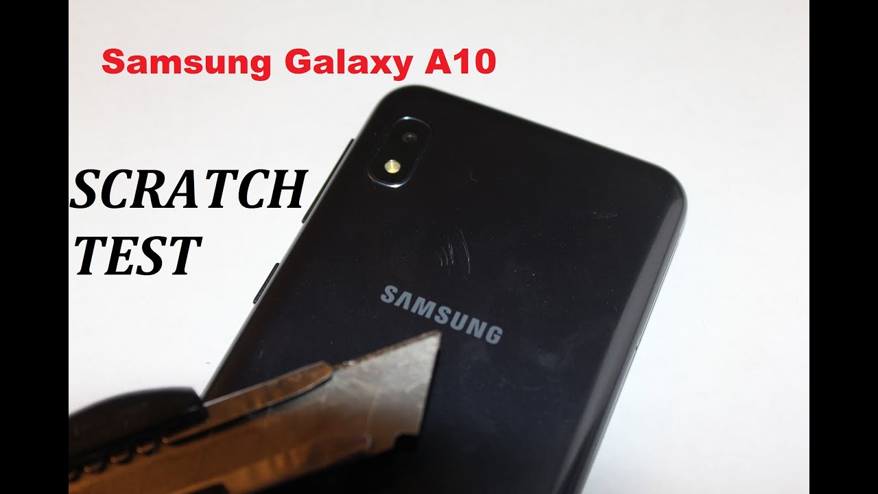 Samsung Galaxy A10 scratch test