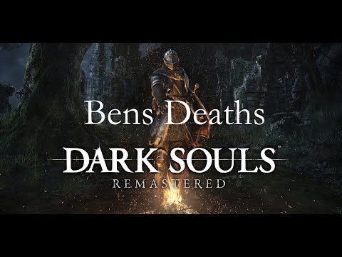 Bens Dark Souls Deaths #1