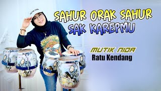 Download lagu SAHUR ORA SAHUR SAK KAREPMU - KOPLO MUTIK NIDA RATU KENDANG mp3