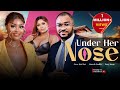 UNDER HER NOSE Chizzy Alichi Mbah Kenneth Nwadike Mercy Isoyip 2024 Latest Nigerian Movies
