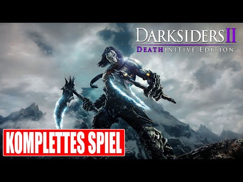 DARKSIDERS 2 Gameplay German Part 1 FULL GAME German Walkthrough DARKSIDERS 2 DEATHINITIVE EDITION