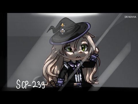 []SCP[] SCP-239+staff (Gacha scp)
