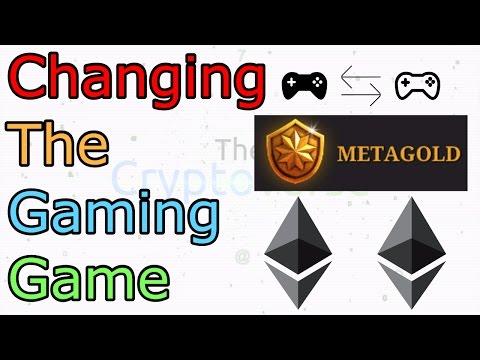 MetaGold Explains Why Ethereum is a Game Changer for Online Gaming (The Cryptoverse #228)