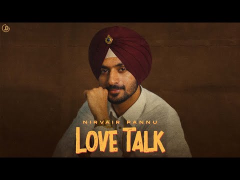 Love Talk - Nirvair Pannu (Official Song) Prodgk | Juke Dock