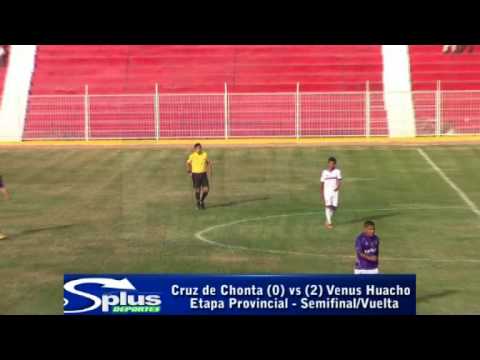 CRUZ DE CHONTA (0) vs (2) VENUS DE HUACHO - ETAPA PROVINCIAL SEMIFINAL/VUELTA 2014.
