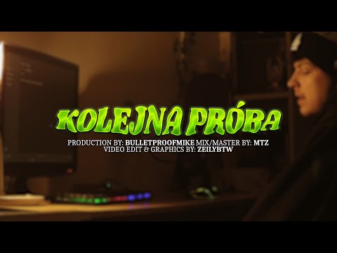 ZEILY - KOLEJNA PRÓBA (prod.Bulletproof Mike)
