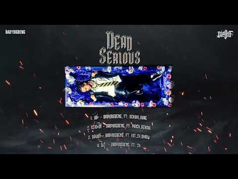 EP.DEAD SERIOUS - BABYBIGBENG X 1ST x P6ICK X 2K X SEXSKI X DXRIW X SURE (LONG PLAY)