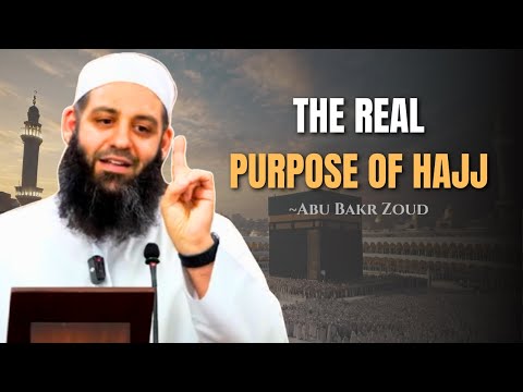 The True Purpose of Hajj & Umrah | Why Allah Made These Journeys Obligatory | Abu Bakr Zoud