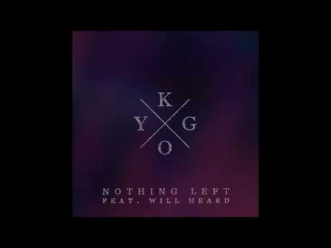 Kygo - Nothing Left (ft. Will Heard)