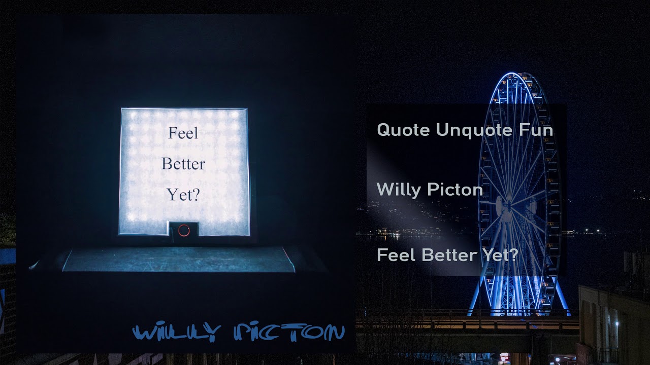 Quote Unquote Fun - Willy Picton (Official Audio)