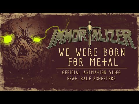 IMMORTALIZER - We Were Born For Metal feat. Ralf Scheepers (Official Music Video)