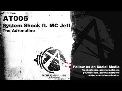 AT006: System Shock ft  MC Jeff   The Adrenaline