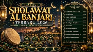 Download lagu 🌙 SHOLAWAT AL BANJARI NONSTOP 2026 | Full Album Sholawat Merdu Bikin Hati Adem & Tenang mp3