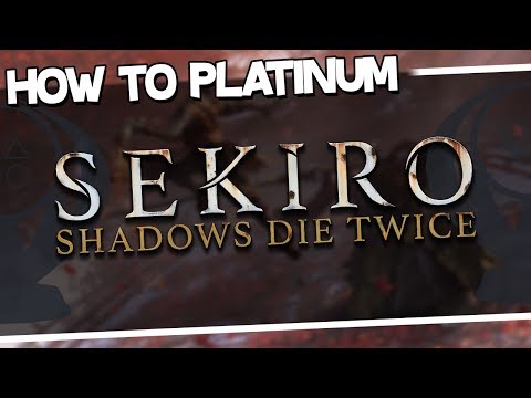Come ottenere il platino | Sekiro: Shadows Die Twice