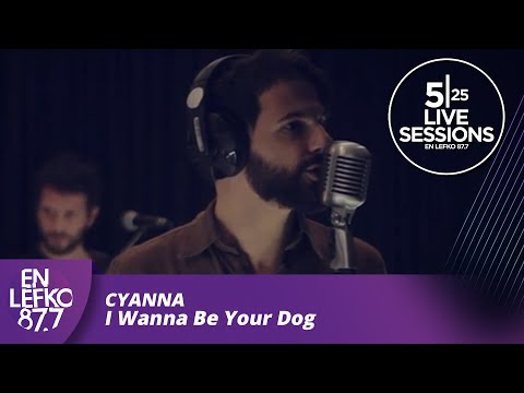 525 Live Sessions : Cyanna - I Wanna Be Your Dog | En Lefko 87.7