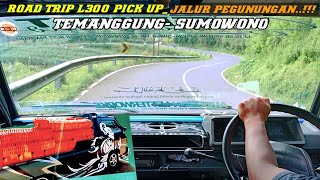 Download lagu Road Trip L300 Pick Up Jalur Temanggung- Sumowono mp3
