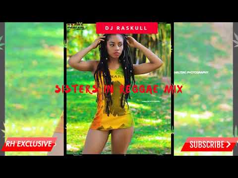 Supremacy Sounds New Reggae Mix, Sisters In Reggae Vol 3  Dj Raskull