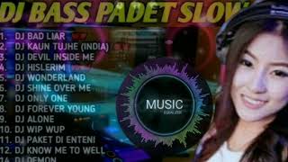 Download lagu DJ BASS PADET SLOW 2022..DJ BAD LIAR... FULL ALBUM TERBARU.. mp3