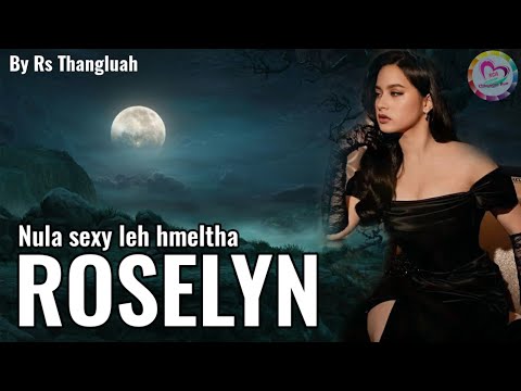 Roselyn Malsawmzuali | By Rs Thangluah