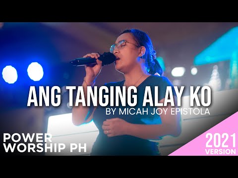 Ang Tanging Alay Ko | by Micah Joy Epistola | Female Version | Power Worship PH