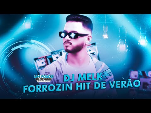 DJ MELK - CD FORROZIN HIT DE VERÃO - MAIO DE 2K23 - PRA PAREDÃO