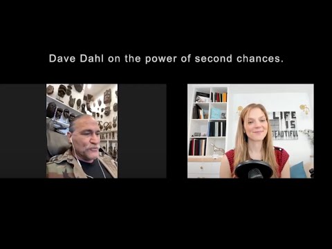 Dave Dahl on The Power of Second Chances