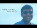 Prateek Kuhad You Make It Easy Official Music Video