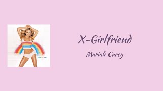 Mariah Carey - X-Girlfriend || lyrics