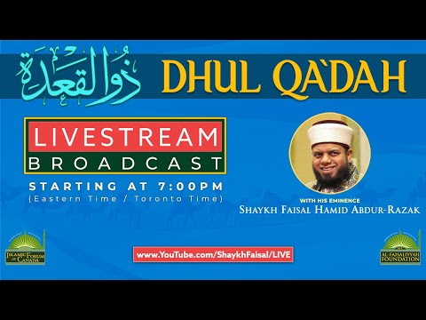 Daily Lecture with Shaykh Faisal ~ 7th Night of Dhul Qa'dah/June-5-2022