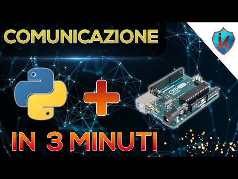 PYTHON COMUNICA CON ARDUINO - SPIEGATO IN 3 MINUTI