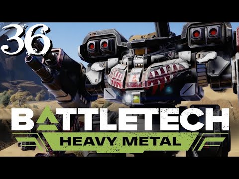 SB Plays BATTLETECH: Heavy Metal 36 - Worth The Weight