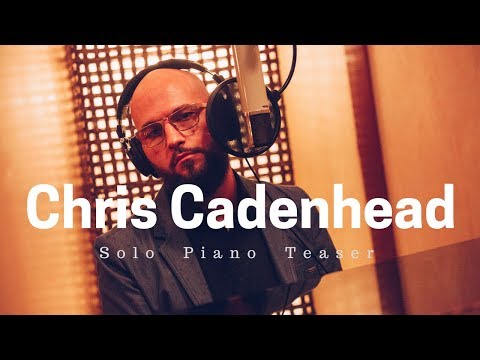 Chris Cadenhead - Solo Piano Teaser