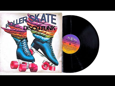 Roller Skate Disco Funk - ℗ 1980 - Baú 🎶