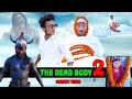 The Dead Body 2 Comedy Video || The Comedy Kingdom